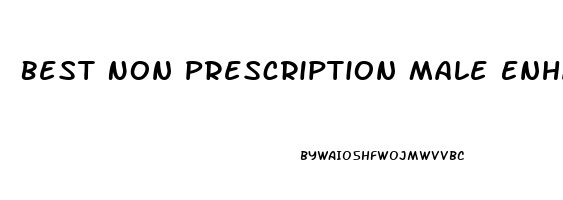 Best Non Prescription Male Enhancement