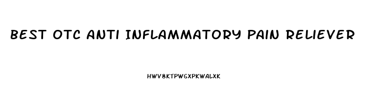 Best Otc Anti Inflammatory Pain Reliever