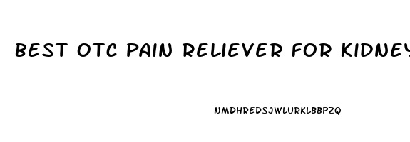 Best Otc Pain Reliever For Kidney Stones