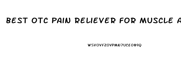 Best Otc Pain Reliever For Muscle Aches