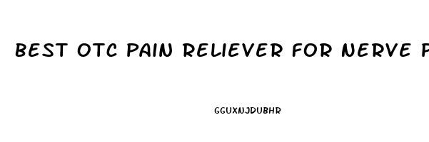 Best Otc Pain Reliever For Nerve Pain