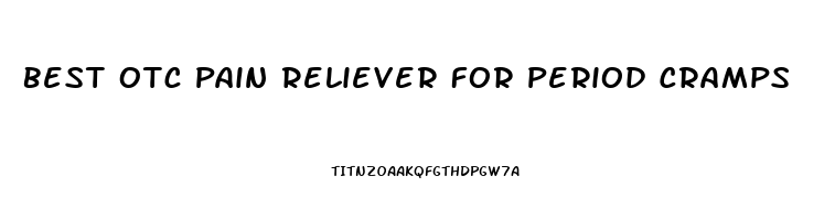 Best Otc Pain Reliever For Period Cramps