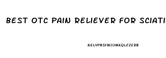 Best Otc Pain Reliever For Sciatica