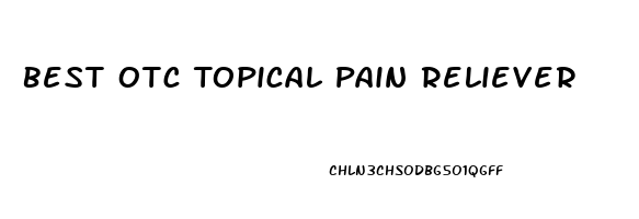 Best Otc Topical Pain Reliever