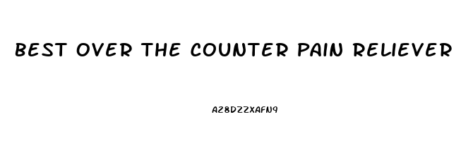 Best Over The Counter Pain Reliever For Sore Muscles