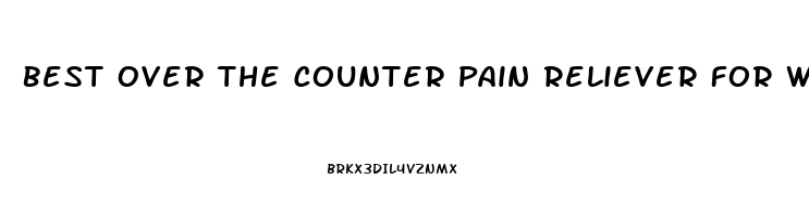 Best Over The Counter Pain Reliever For Wisdom Tooth Pain