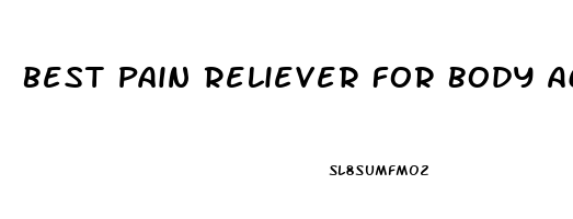 Best Pain Reliever For Body Aches