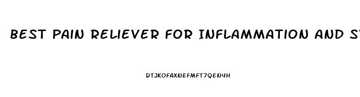 Best Pain Reliever For Inflammation And Swelling