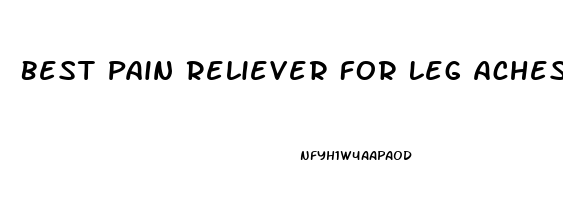 Best Pain Reliever For Leg Aches