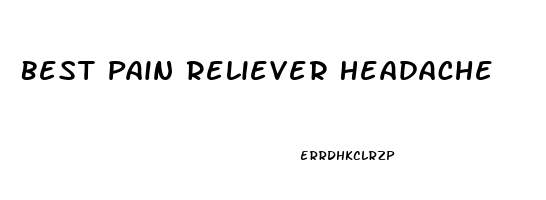 Best Pain Reliever Headache