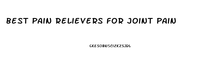 Best Pain Relievers For Joint Pain