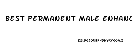 Best Permanent Male Enhancement