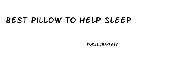 Best Pillow To Help Sleep