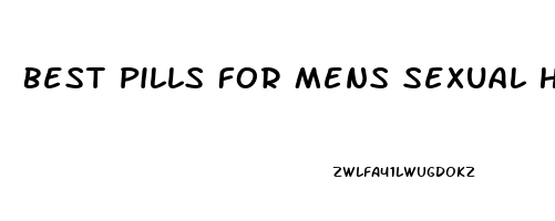 Best Pills For Mens Sexual Health