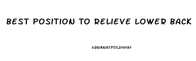 Best Position To Relieve Lower Back Pain