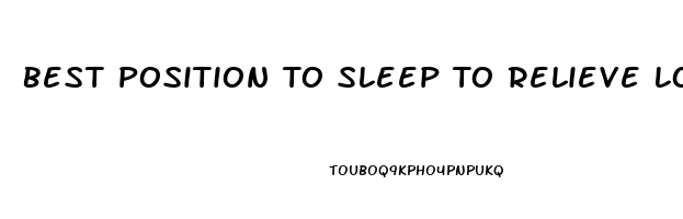 Best Position To Sleep To Relieve Lower Back Pain