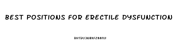 Best Positions For Erectile Dysfunction