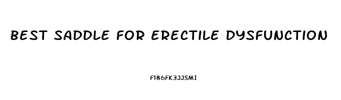 Best Saddle For Erectile Dysfunction