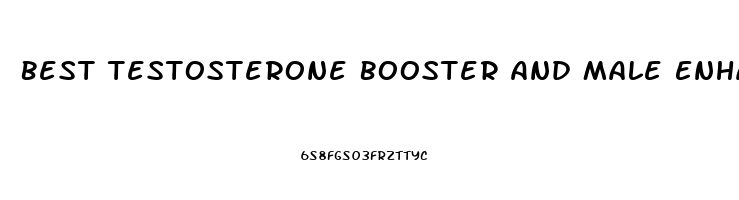 Best Testosterone Booster And Male Enhancement Pills