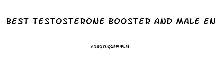 Best Testosterone Booster And Male Enhancement