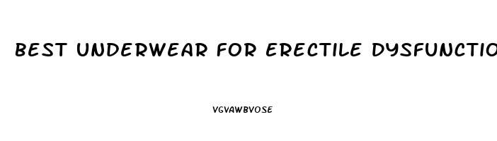 Best Underwear For Erectile Dysfunction