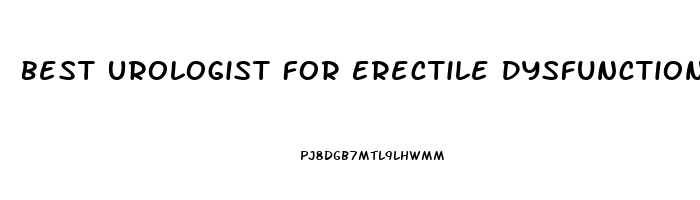 Best Urologist For Erectile Dysfunction