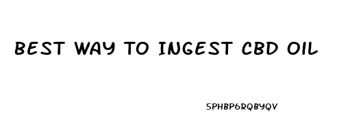 Best Way To Ingest Cbd Oil