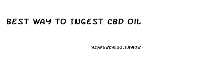 Best Way To Ingest Cbd Oil