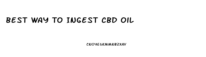 Best Way To Ingest Cbd Oil