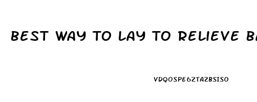 Best Way To Lay To Relieve Back Pain