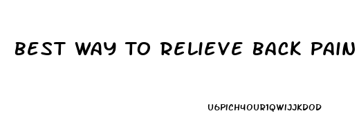 Best Way To Relieve Back Pain When Pregnant