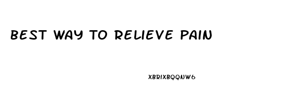 Best Way To Relieve Pain