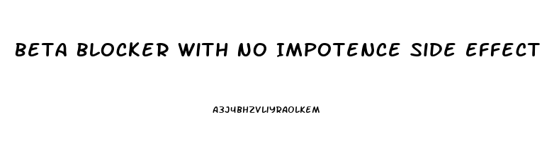Beta Blocker With No Impotence Side Effect