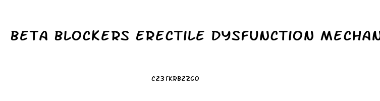 Beta Blockers Erectile Dysfunction Mechanism