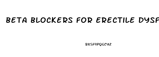 Beta Blockers For Erectile Dysfunction