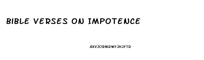 Bible Verses On Impotence