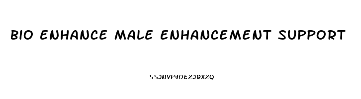 Bio Enhance Male Enhancement Support