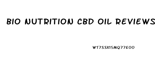 Bio Nutrition Cbd Oil Reviews