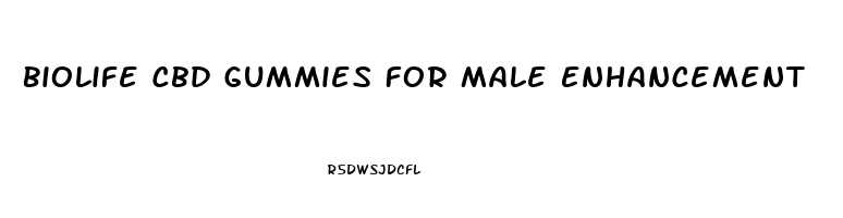 Biolife Cbd Gummies For Male Enhancement