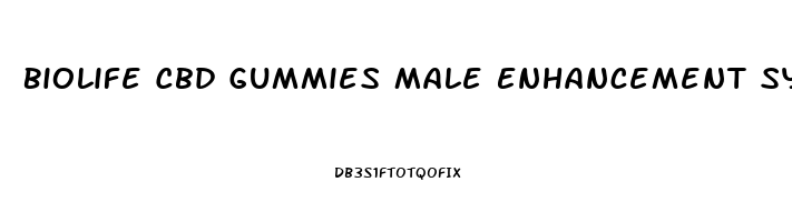 Biolife Cbd Gummies Male Enhancement System