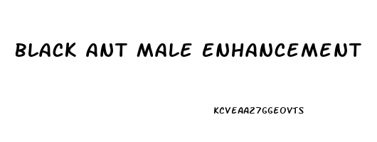 Black Ant Male Enhancement