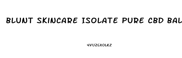 Blunt Skincare Isolate Pure Cbd Balancing Face Oil