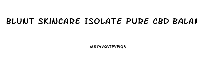 Blunt Skincare Isolate Pure Cbd Balancing Face Oil