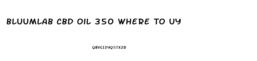 Bluumlab Cbd Oil 350 Where To Uy