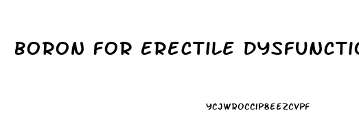 Boron For Erectile Dysfunction