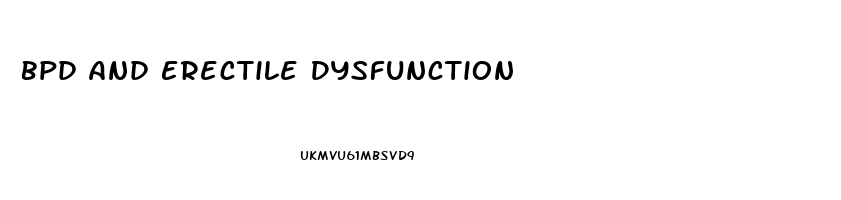 Bpd And Erectile Dysfunction