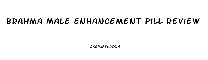 Brahma Male Enhancement Pill Review