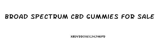 Broad Spectrum Cbd Gummies For Sale
