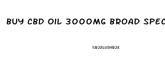 Buy Cbd Oil 3000mg Broad Spectrum