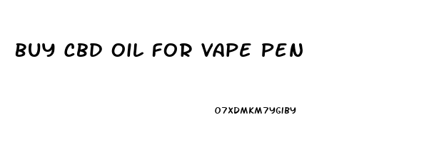 Buy Cbd Oil For Vape Pen